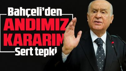 Bahçeli'den 'Andımız' kararına sert tepki