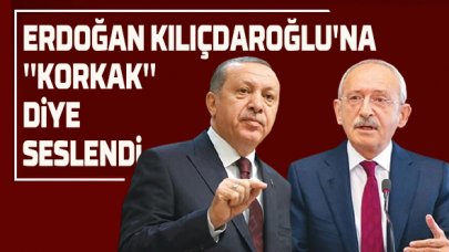 Erdoğan'dan Kılıçdaroğlu'na; "Hayatın korkaklıkla geçmiş"