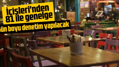 İçişleri Bakanlığı'ndan 81 il valiliğine genelge