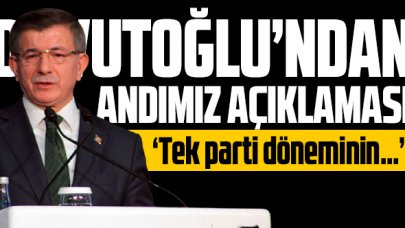 Ahmet Davutoğlu'nun Andımız açıklaması: Tek parti döneminin tektipleştirici sloganı!