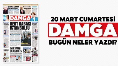 Bugün DAMGA'da neler var? 20 Mart Cumartesi - Gazete Oku