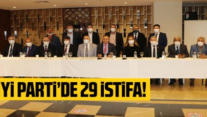 İyi Parti'den 29 istifa!