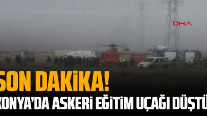 Son dakika! MSB: Konya'da askeri eğitim uçağı düştü