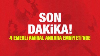 4 emekli amiral Ankara İl Emniyet Müdürlüğü'nde