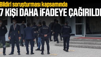 'Bildiri' soruşturmasında 7 kişi daha ifadeye çağrıldı