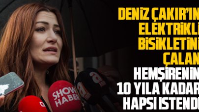 Deniz Çakır'ın elektrikli bisikletini çalan hemşireye 10 yıla kadar hapis istemi