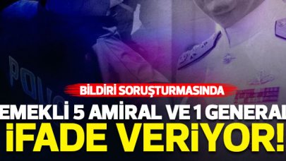Bildiri soruşturmasında emekli 5 amiral ve 1 general emniyette ifade veriyor
