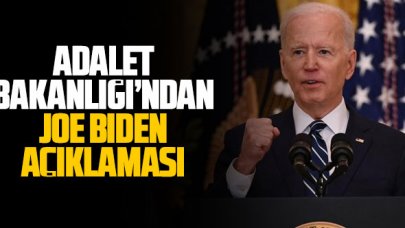 Adalet Bakanlığı'ndan Joe Biden'in açıklamalarına tepki