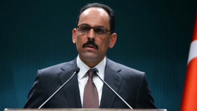 Sözcü Kalın: Tüm dünyayı acilen sorumluluk almaya davet ediyoruz
