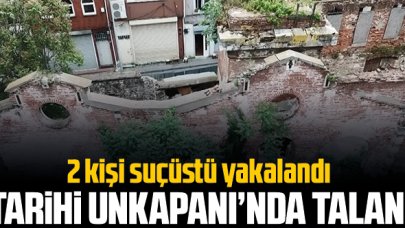 Unkapanı'nda talan! Define arayan bile var...