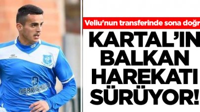 Valmir Veliu'nun transferinde sona doğru