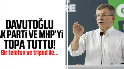 Gelecek Partisi ve Ahmet Davutoğlu AK Parti ve MHP'yi topa tuttu!