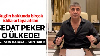 Sedat Peker'in hangi ülkede olduğu ortaya çıktı!