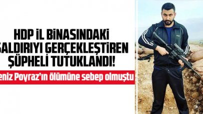 HDP il binasındaki saldırının şüphelisi tutuklandı