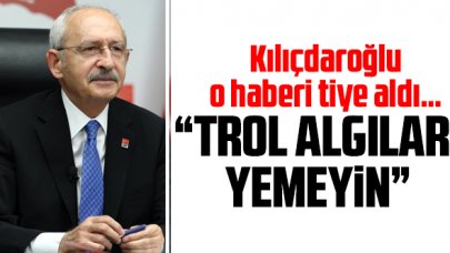 CHP Genel Başkanı Kemal KIlıçdaroğlu, Yeni Şafak'ın haberini tiye aldı