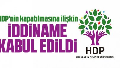 HDP'nin kapatılmasına ilişkin iddianame kabul edildi