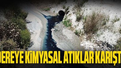 Dereye kimyasal atıklar karıştı