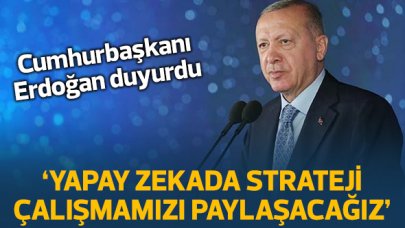 Erdoğan'dan yapay zeka açıklaması: Çalışmalarımızı paylaşacağız