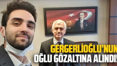 Ömer Faruk Gergerlioğlu'nun oğlu Salih Gergerlioğlu gözaltına alındı