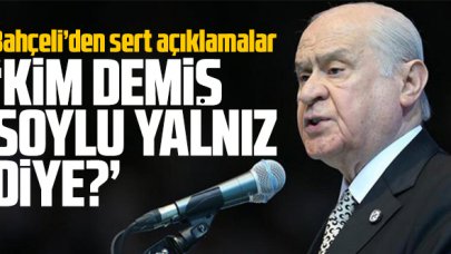 MHP Genel Başkanı Devlet Bahçeli'den Süleyman Soylu açıklaması: Kim demiş yalnız diye?