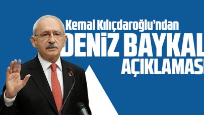 Kemal Kılıçdaroğlu'ndan Deniz Baykal açıklaması