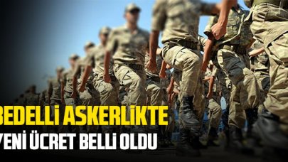 Bedelli askerlikte yeni rakam belli oldu