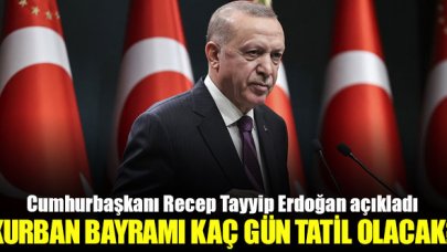 Kurban Bayramı kaç gün tatil olacak? Cumhurbaşkanı Recep Tayyip Erdoğan'dan açıklama