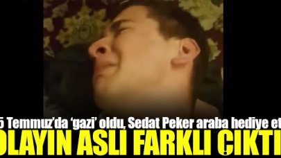 "15 Temmuz gazisi" Ahmet Onay'ın hikayesi bambaşka çıktı! Sedat Peker otomobil hediye etmişti...