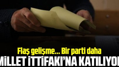 Flaş gelişme: Bir parti daha Millet İttifakı’na katılıyor