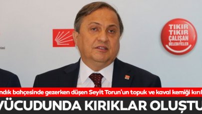 Seyit Torun'un topuk ve kaval kemiğinde kırık