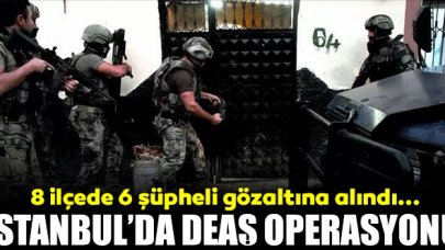 İstanbul'un 8 ilçesinde DEAŞ operasyonu: 6 gözaltı var