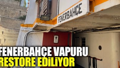 Fenerbahçe Vapuru restore ediliyor