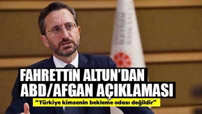 Fahrettin Altun'dan Afganistan vatandaşları hakkında açıklama: "Türkiye kimsenin bekleme odası değildir"