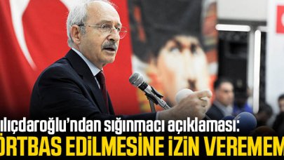 Kemal Kılıçdaroğlu'ndan Afgan sığınmacıları açıklaması!