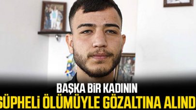 Ümitcan Uygun Esra Hankulu'nun ölümüyle ilgili gözaltında