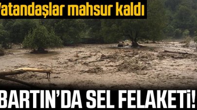 Bartın'da sel felaketi: Ev yıkıldı 1 kişi kayıp