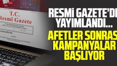Resmi Gazete'de yayımlandı: İnsani yardım kampanyası başlatılacak