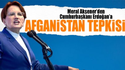 'Afganistan mı kaldı kardeşim' diyen Akşener, Erdoğan'a seslendi: Ayıp olan şu...