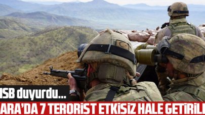 MSB duyurdu: Gara'da 7 terörist etkisiz hale getirildi