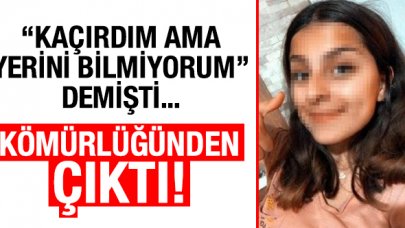 "Kaçırdım ama yerini bilmiyorum" dediği Buse Demirbilek kömürlüğünden çıktı!