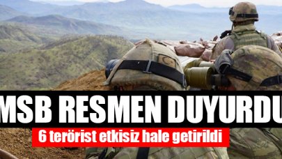 MSB: 6 PKK/YPG’li terörist etkisiz hale getirildi