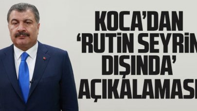 Bakan Fahrettin Koca: Rutin seyrin dışında bir gündemle karşınızda olacağım
