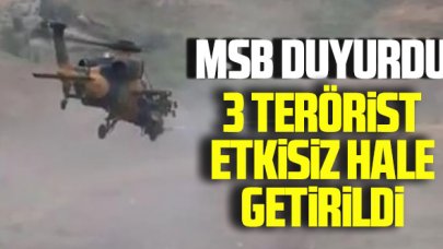 MSB duyurdu: 3 terörist etkisiz hale getirildi