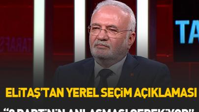 Elitaş'tan yerel seçim açıklaması