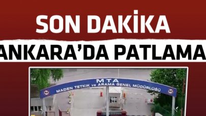 Ankara'da bulunan Maden Tetkik ve Arama Genel Müdürlüğü'nde patlama!