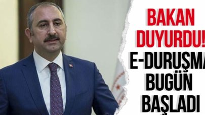 Adalet Bakanı Abdulhamit Gül: e-Duruşma uygulaması 81 ilde başladı