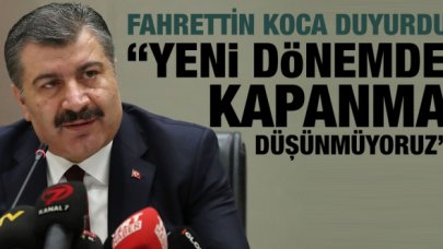 Bakan Fahrettin Koca: Yeni dönemde kapatma düşünmüyoruz