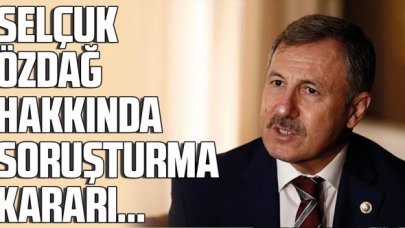 Gelecek Partisi Genel Başkan Yardımcısı Selçuk Özdağ hakkında soruşturma