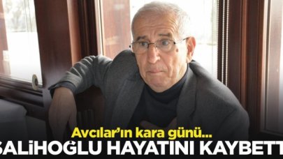 Avcılar'ın kara günü: Tahsin Salihoğlu hayatını kaybetti