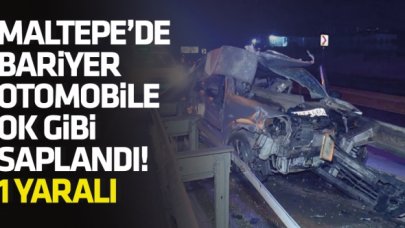 Maltepe'de bariyer otomobile ok gibi saplandı: 1 yaralı